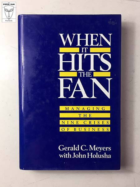Gerald C. Meyers - When It Hits The Fan